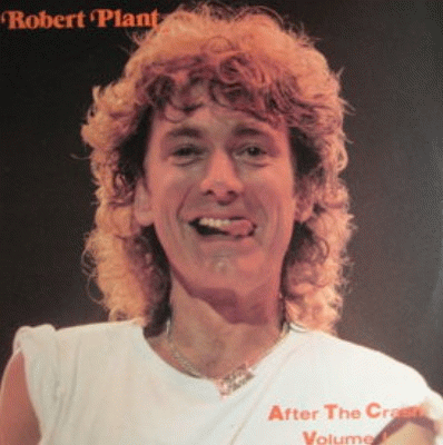Robert Plant : After the Crash Volume I